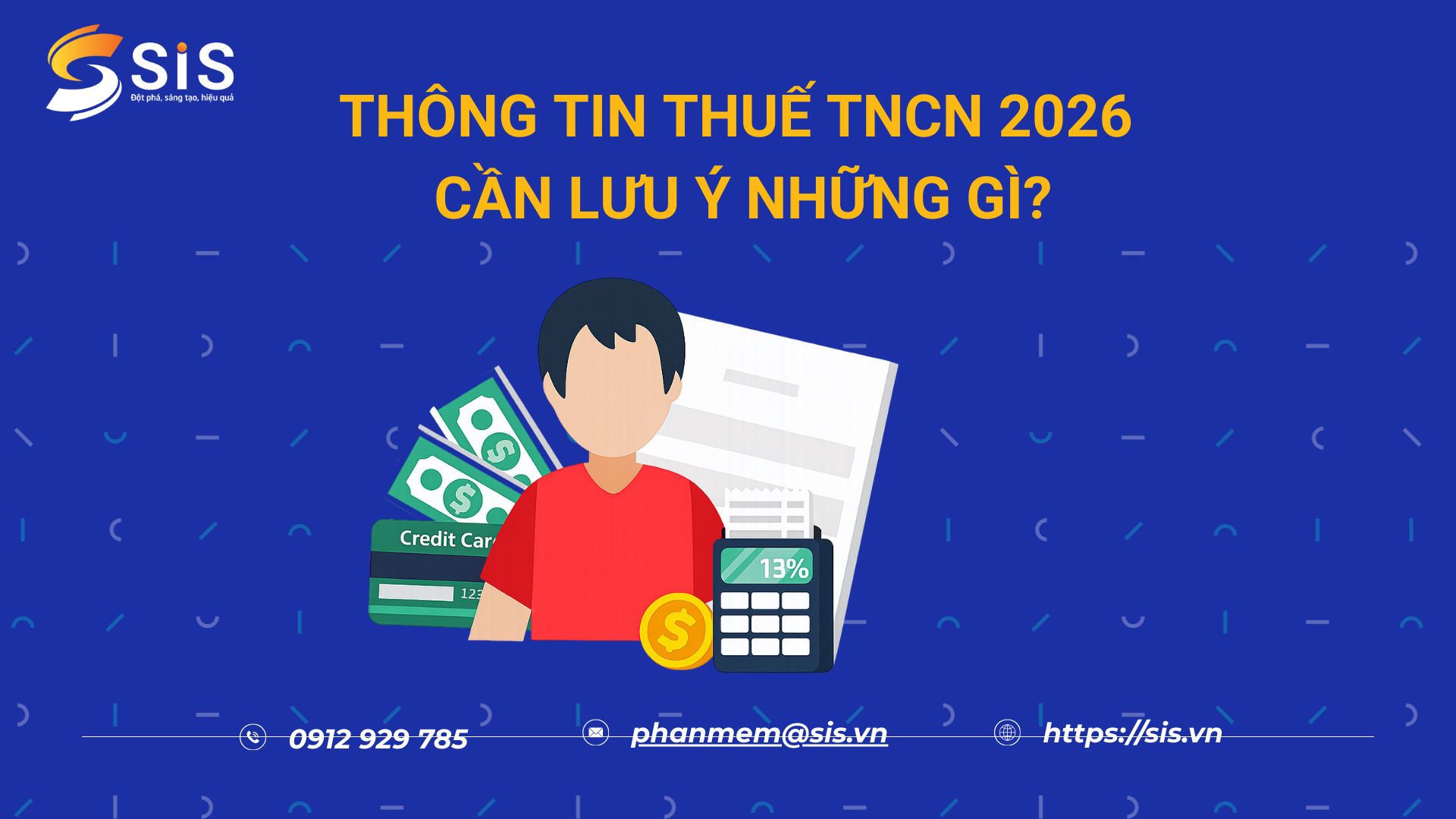  THUẾ THU NHẬP CÁ NHÂN 2026 - MỨC LƯƠNG BAO NHIÊU BẮT ĐẦU PHẢI ĐÓNG THUẾ?